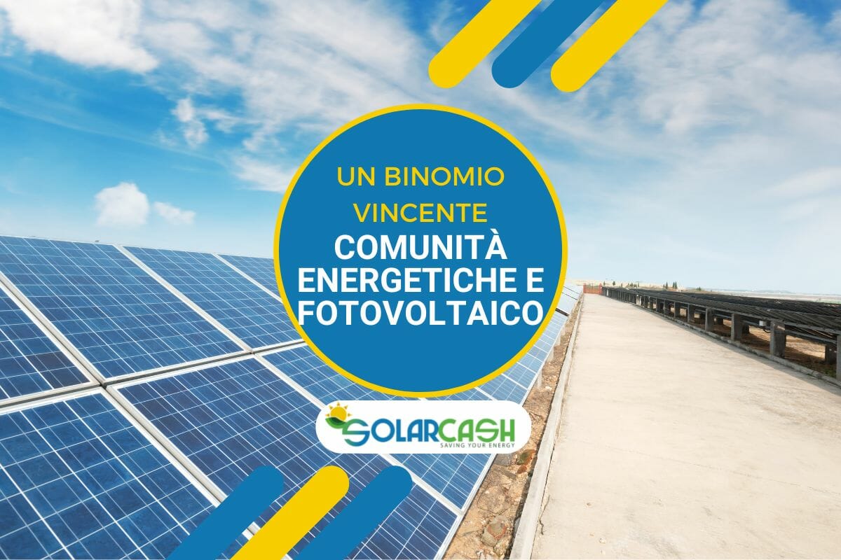 Fotovoltaico e comunità energetica a servizio della tua impresa!